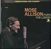 Mose Allison - Plays For Lovers