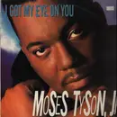 12inch Vinyl Single - Moses Tyson, Jr. - I Got My Eye On You - RAR