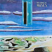 Moses - The Coming Of Moses