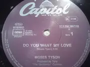 12'' - Moses Tyson - Do You Want My Love