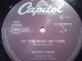 moses Tyson - do you want my love