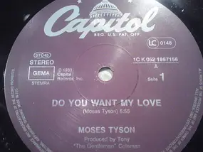 moses Tyson - do you want my love