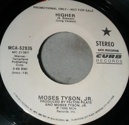 Moses Tyson, Jr. - Higher