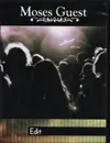 DVD - Moses Guest - Edit (live at Houston, TX)