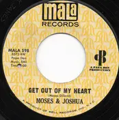 Moses - Get Out Of My Heart