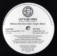 Moses McClean Featuring Roger Black - Let's Be Free