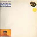 12'' - Moses P. - Twilight Zone