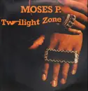 12inch Vinyl Single - Moses P. - Twilight Zone