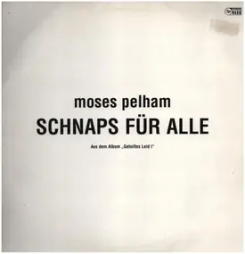 Moses Pelham - Schnaps Für Alle