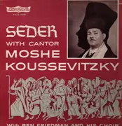 LP - Moshe Koussevitzky With Ben Friedman And His Choir - Seder