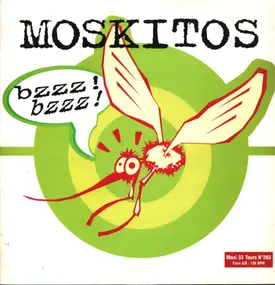 Moskitos - Bzzz! Bzzz!