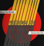 Moskwa TV - Brave New World (Brand New Double Remix)