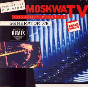 Moskwa TV - Generator 7/8 (Remix)