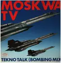 12inch Vinyl Single - Moskwa TV - Tekno Talk (Bombing Mix)
