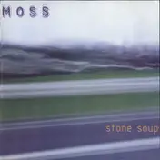 Moss - Stone Soup