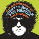 Double CD - Mott The Hoople / Ian Hunter - Old Records Never Die: The Mott The Hoople/Ian Hunter Anthology