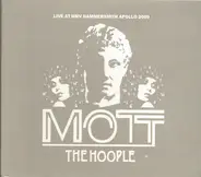 Mott The Hoople - Live at HMV Hammersmith Apollo 2009