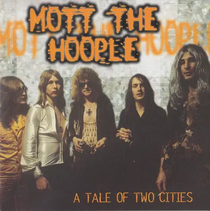 Mott The Hoople - A Tale Of Two Cities