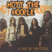 Mott the Hoople - A Tale Of Two Cities