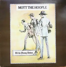 Mott the people - All The Young Dudes