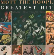 Mott The Hoople - Greatest hits