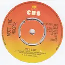 7inch Vinyl Single - Mott The Hoople - Foxy, Foxy