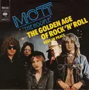 7inch Vinyl Single - Mott The Hoople - The Golden Age Of Rock 'N' Roll