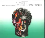 Mott The Hoople - The Journey: A Retrospective Of Mott The Hoople And Ian Hunter