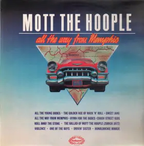 Mott the Hoople - All The Way From Memphis