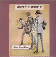 Mott The Hoople / Ten Years After - All the Young Dudes