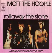 Mott The Hoople - Roll Away the Stone