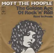 7'' - Mott The Hoople - The Golden Age Of Rock 'N' Roll