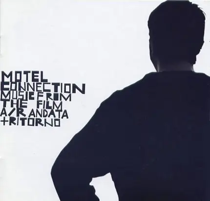 Motel Connection / Various - A/R Andata + Ritorno (Music From The Film)