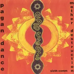 Mother Destruction - Pagan Dance