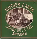 LP - Mother Earth - Living With The Animals - UK