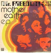 Mother Earth - Mr. Freedom