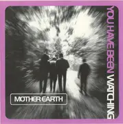 CD - Mother Earth - You Have Been Watching