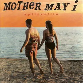 Mother May I - Splitsville