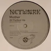 Mother - All Funked Up/ Bells Of Ny
