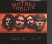 Mother Tongue - Follow The Trail