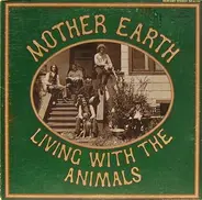 Mother Earth - Living With The Animals