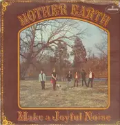 LP - Mother Earth - Make A Joyful Noise