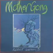 Mother Gong - Robot Woman 3