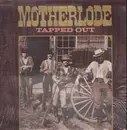LP - Motherlode - Tapped Out