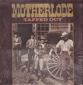 Motherlode - Tapped Out