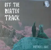LP - Mother's Cake - Off The Beaten Track - Numbered
