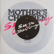 7inch Vinyl Single - Mother's Children - See The Other Guy - Numbered, Clear Vinyl