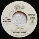 7inch Vinyl Single - Mother's Finest - Baby Love (Live Version)