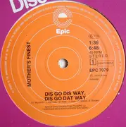 12inch Vinyl Single - Mother's Finest - Dis Go Dis Way, Dis Go Dat Way / Thank You For The Love - Limited Edition