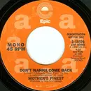 7inch Vinyl Single - Mother's Finest - Don't Wanna Come Back